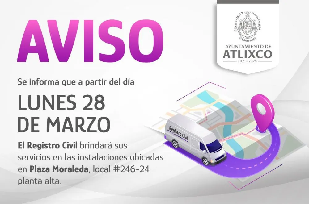 Para un mejor servicio, Registro Civil de Atlixco se traslada a Plaza Moraleda