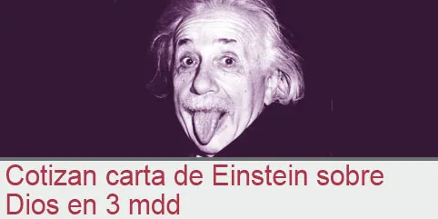 Cotizan carta de Einstein sobre Dios en 3 mdd