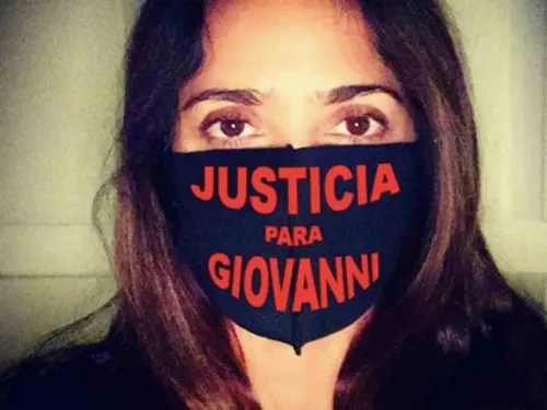 Salma Hayek también exige Justicia Para Giovanni