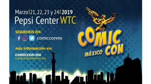 La convención de cómics y animé más grande del mundo, “Comic-Con México 2019”