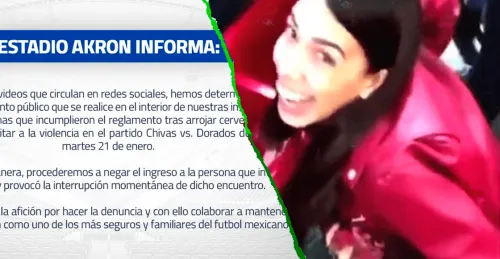 Estadio Akron veta a #Ladychela y su amiga tras lanzar cerveza a la afición