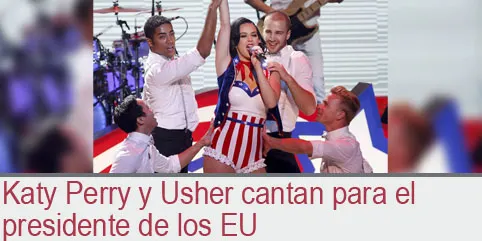 Katy Perry y Usher cantan para el presidente de los EU