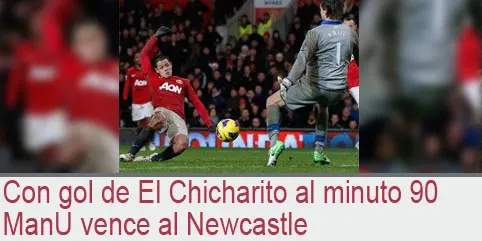 Con gol de El Chicharito al minuto 90 ManU vence al Newcastle