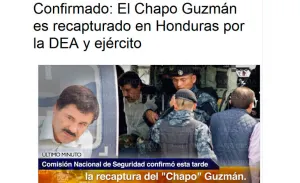 Difunden en Honduras versión falsa de captura de El Chapo