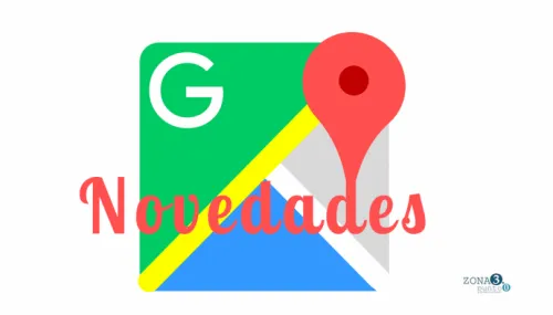 Novedades en Google Maps
