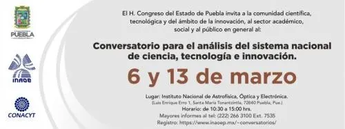 INAOE, Conacyt y Congreso discutirán el Sistema Nacional de Ciencia, Tecnología e Innovación