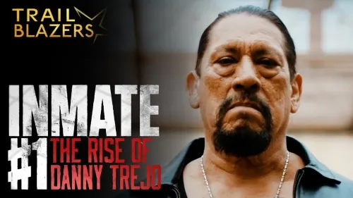 Documental “Inmate #1: The Rise Of Danny Trejo”, el testimonio