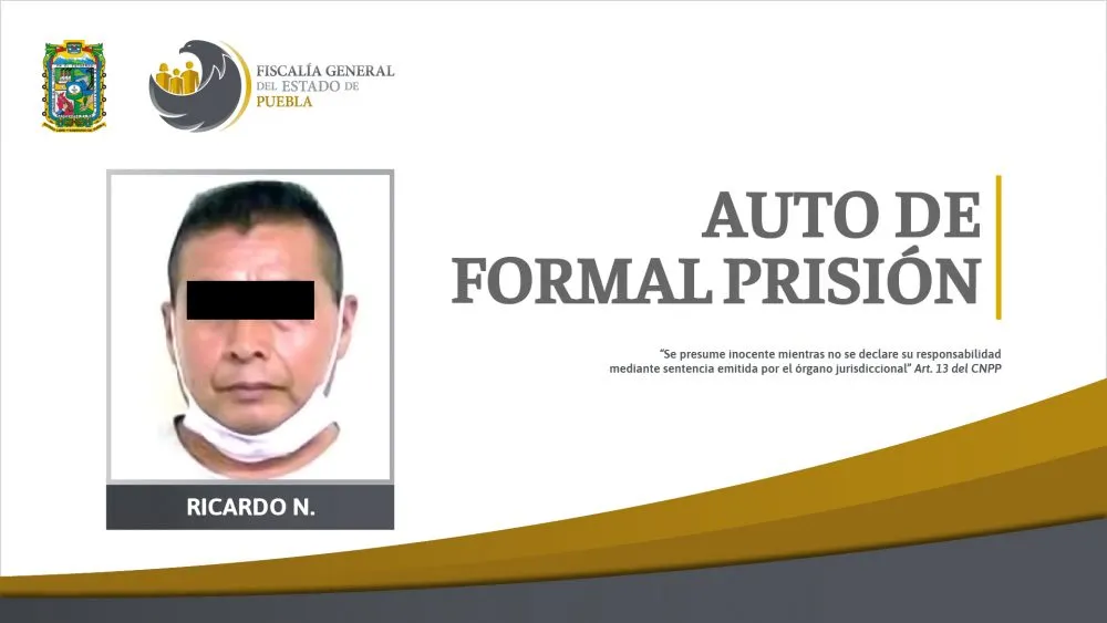 FGE Puebla obtuvo auto de formal prisión de padre acusado por violación