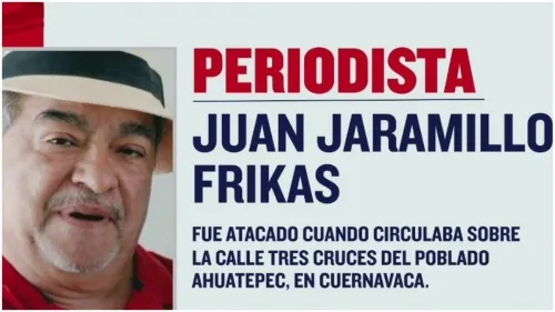Asesinan en Morelos al periodista Juan Jaramillo Frikas