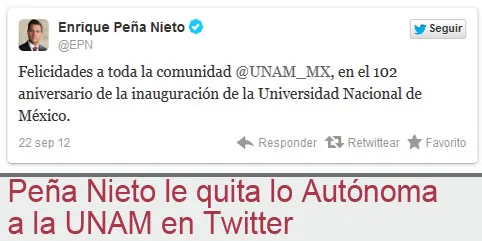 Peña Nieto le quita lo Autónoma a la UNAM en Twitter