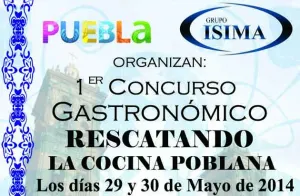 ISIMA y Sectur invitan a concurso ?Rescatando la Cocina Poblana?