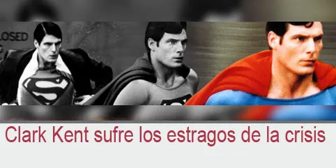 Clark Kent sufre los estragos de la crisis