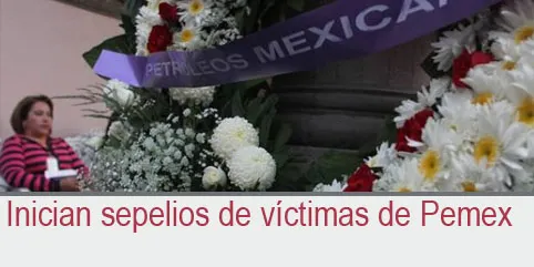 Inician sepelios de víctimas de Pemex