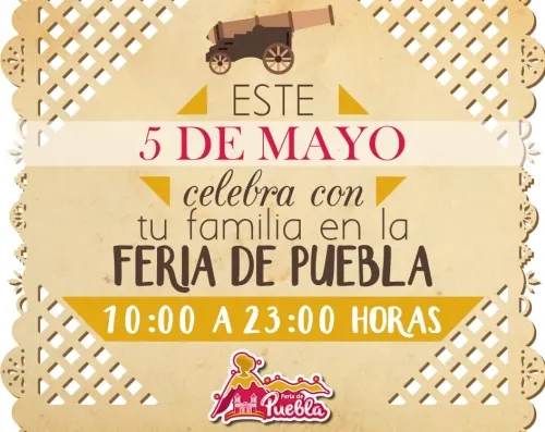 Conmemora este 5 de mayo en la Feria de Puebla 2019