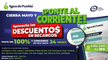 Agua de Puebla mantiene programa “Ponte al Corriente Hoy” con descuentos y pagos a plazos