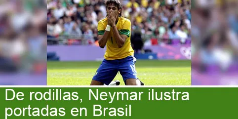 De rodillas, Neymar ilustra portadas en Brasil