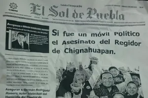 Atribuyen a PAN homicidio de priista en Chignahuapan