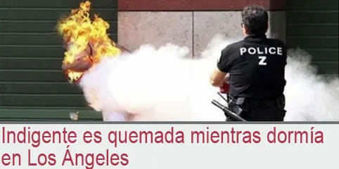 Indigente es quemada mientras dormía en Los Ángeles