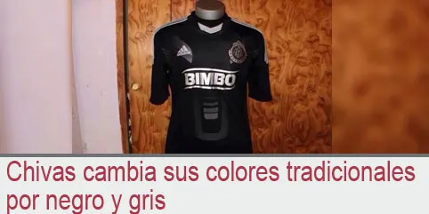 Chivas cambia sus colores tradicionales por negro y gris