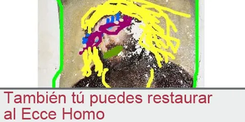 También tú puedes restaurar al Ecce Homo
