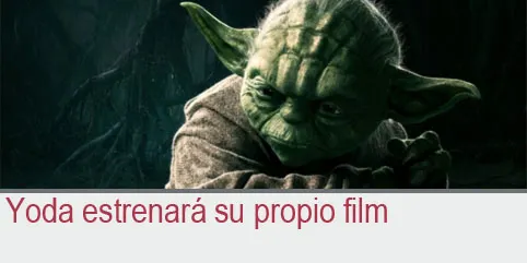 Yoda estrenará su propio film