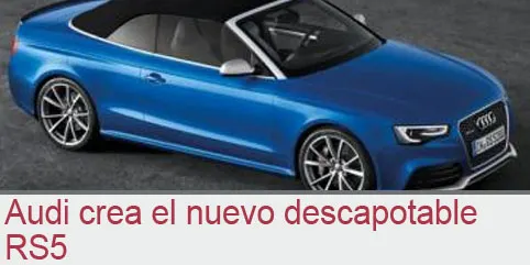 Audi crea el nuevo descapotable RS5
