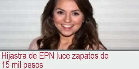 Hijastra de EPN luce zapatos de 15 mil pesos
