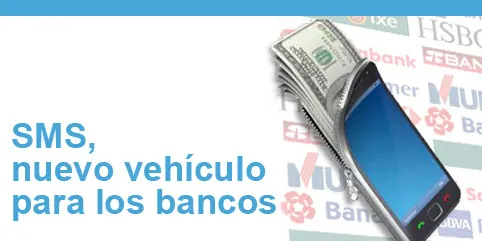 SMS, nuevo vehículo para los bancos