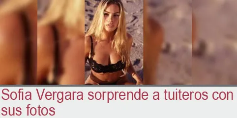 Sofia Vergara sorprende a tuiteros con sus fotos