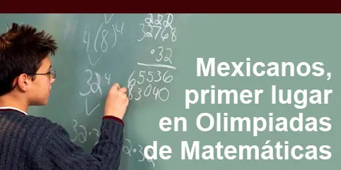 Primer lugar en Olimpiadas de Matemáticas para mexicanos