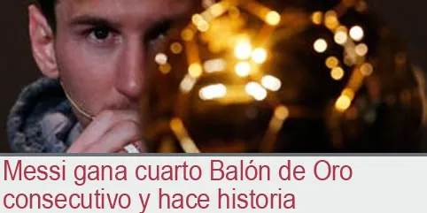 Messi gana cuarto Balón de Oro consecutivo y hace historia