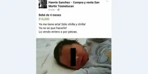 Mujer de Texmelucan vende a hijo en grupo de Facebook