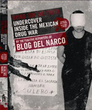 El blog del narco tendrá un libro con historias sangrientas