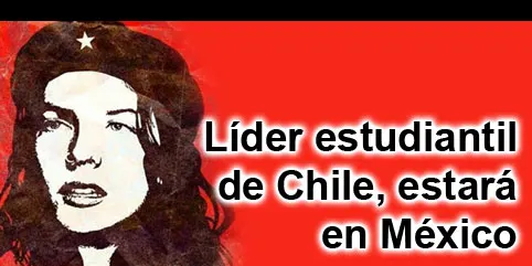 Líder estudiantil de Chile, estará en México