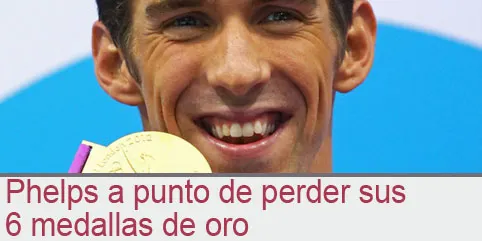 Phelps a punto de perder sus 6 medallas de oro