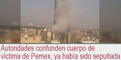 Autoridades confunden cuerpo de víctima de Pemex, ya había sido sepultada