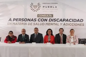 Realiza Congreso de Puebla consulta a personas con discapacidad en materia de Salud Mental y Adicciones