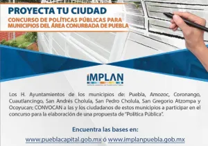 Implan invita a los poblanos al concurso Proyecta tu Ciudad