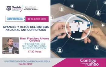 Ibero Puebla y Ayuntamiento Capitalino organizan conferencia ‘Avances y Retos del Sistema Nacional Anticorrupción’