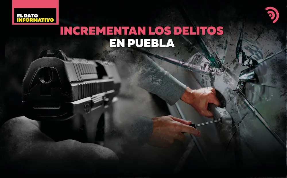 Puebla en el top ten de estados con más delitos a nivel nacional