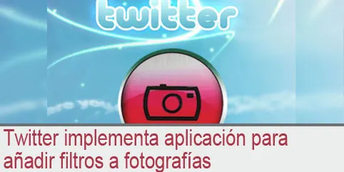 Twitter implementa aplicación para añadir filtros a fotografías