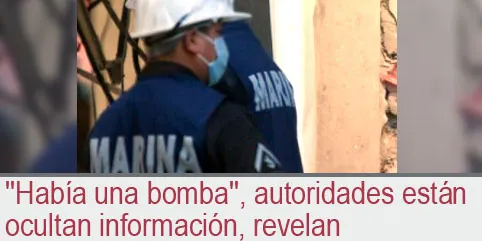 ”Había una bomba”, autoridades ocultan información en caso Pemex, revelan