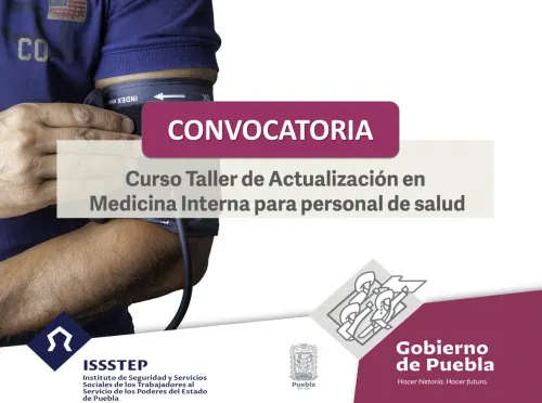 Invita ISSSTEP al curso de actualización en medicina interna