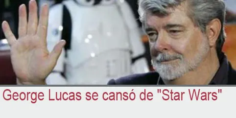 George Lucas se cansó de “Star Wars”