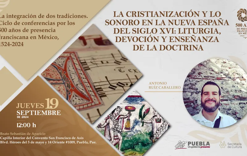 Conmemorará Secretaría de Cultura de Puebla 500 años de presencia franciscana en México