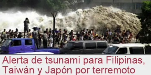 Alerta de tsunami para Filipinas, Taiwán y Japón por terremoto de este día