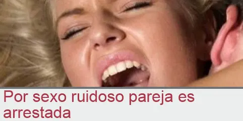 Por sexo ruidoso pareja es arrestada