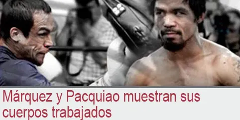 Márquez y Pacquiao muestran sus cuerpos trabajados