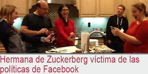 Hermana de Zuckerberg víctima de las políticas de Facebook