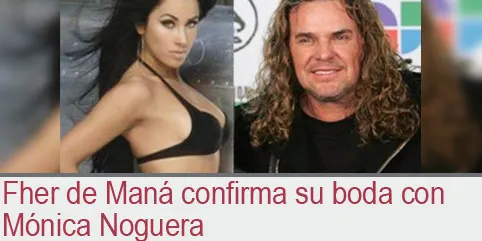 Fher de Maná confirma su boda con Mónica Noguera